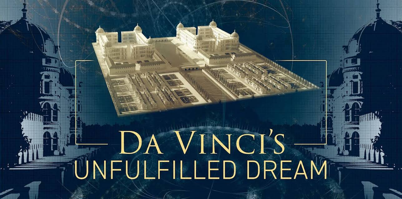 Da Vincis Unfulfilled Dream (2026)