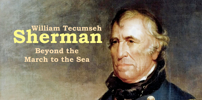 William Tecumseh Sherman: Beyond the March to the Sea (2019)
