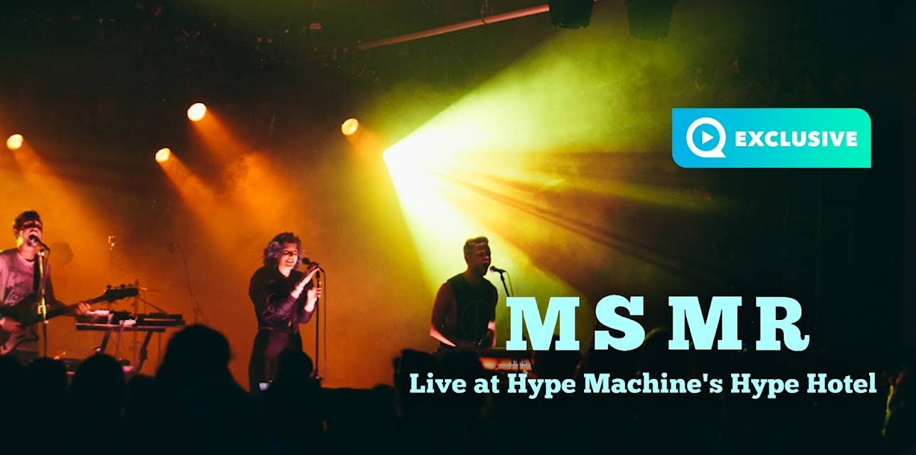 MS MR - Live at Hype Machine's Hype Hotel (2013)