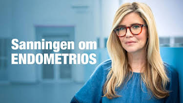 20:00: Sanningen om endometrios | SVT2 | 9/28 2026