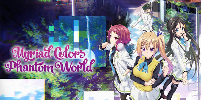 Myriad Colors Phantom World