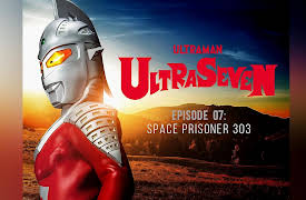 Ultra Seven Season 1 (English Subtitled): Space Captive 303
