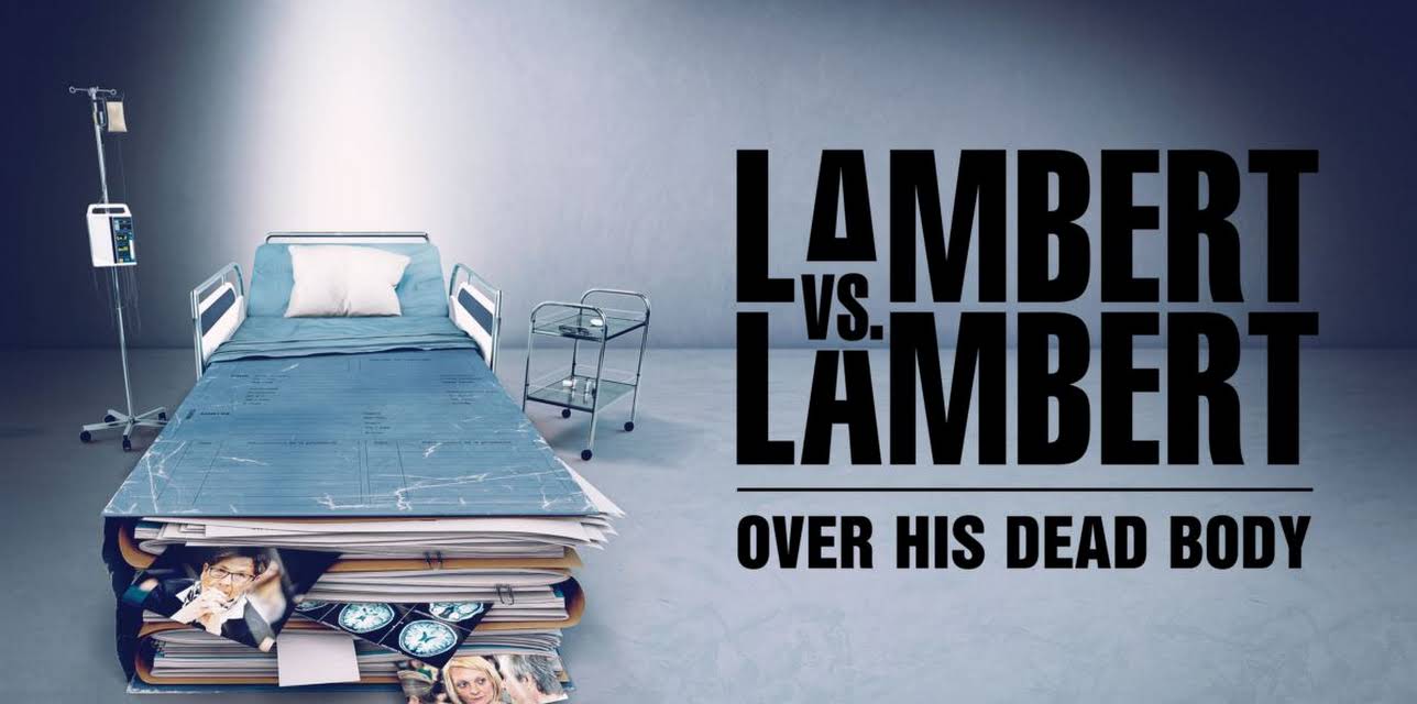 Lambert vs. Lambert: Over his dead body
