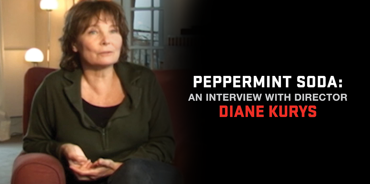 (Peppermint Soda) An Interview with Director Diane Kurys (2019)