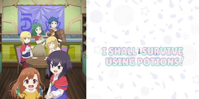 I Shall Survive Using Potions! - S01