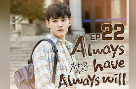 Always Have Always Will: EP 22