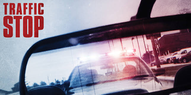 Traffic Stop (2018)