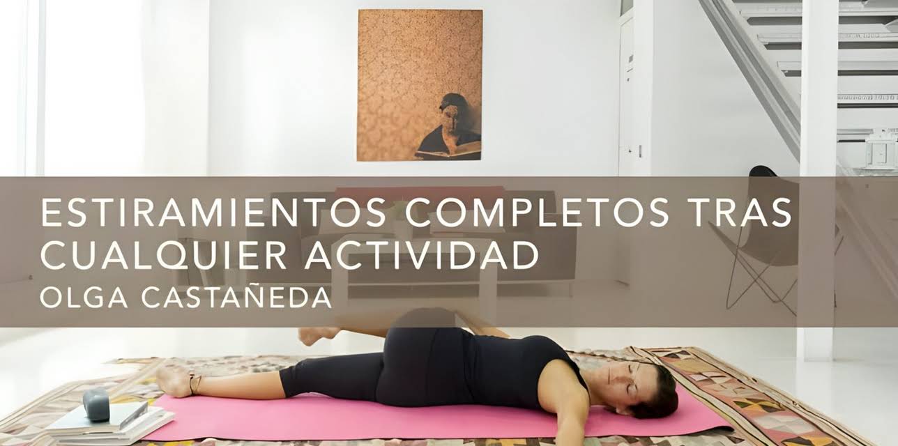 Estiramientos completos tras cualquier actividad (2017)