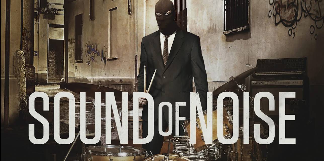 Sound of Noise (2012)