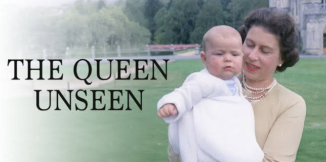 The Queen: Unseen (2022)