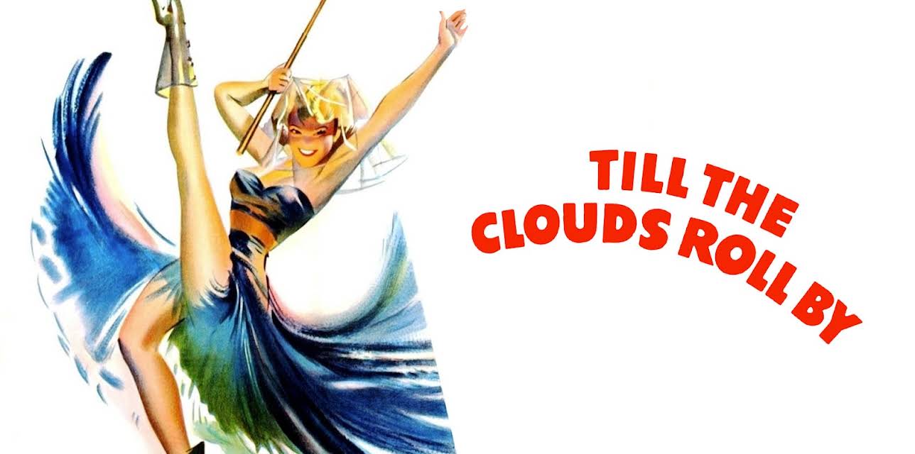Till The Clouds Roll By (1947)