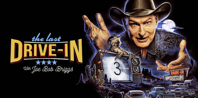 The Last Drive-in With Joe Bob Briggs