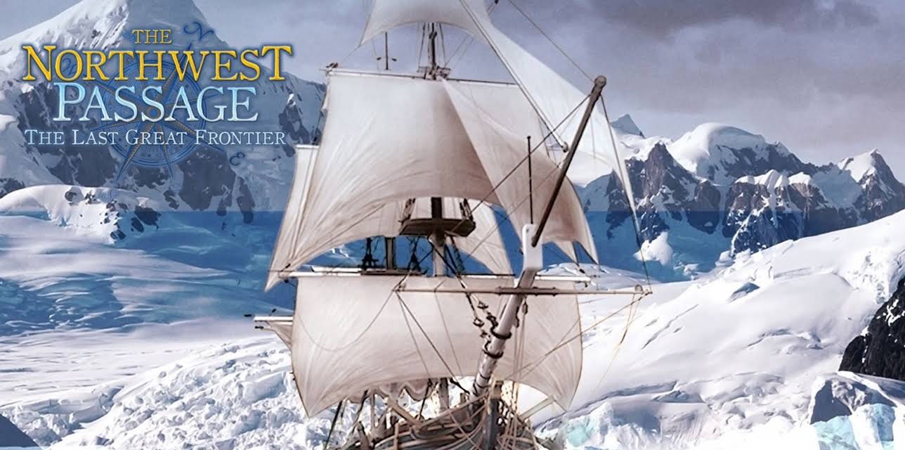 The Northwest Passage: The Last Great Frontier (2014)