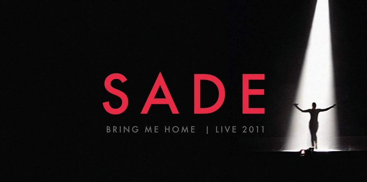 Sade: Bring Me Home - Live 2011 (2012)