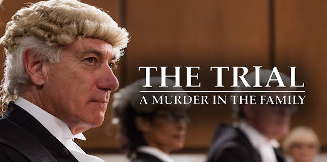 The Trial: A Murder In The Family
