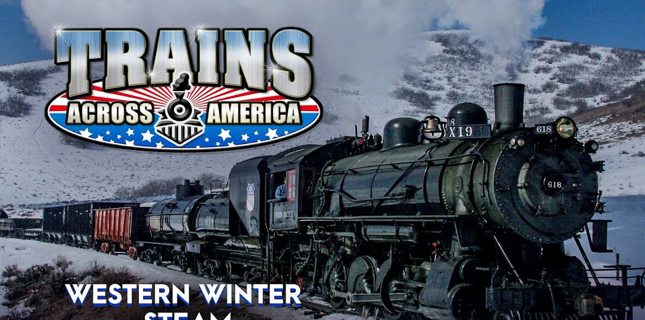 Trains Across America: Western Winter Steam (2010)