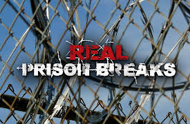 Real Prison Breaks: Episode One