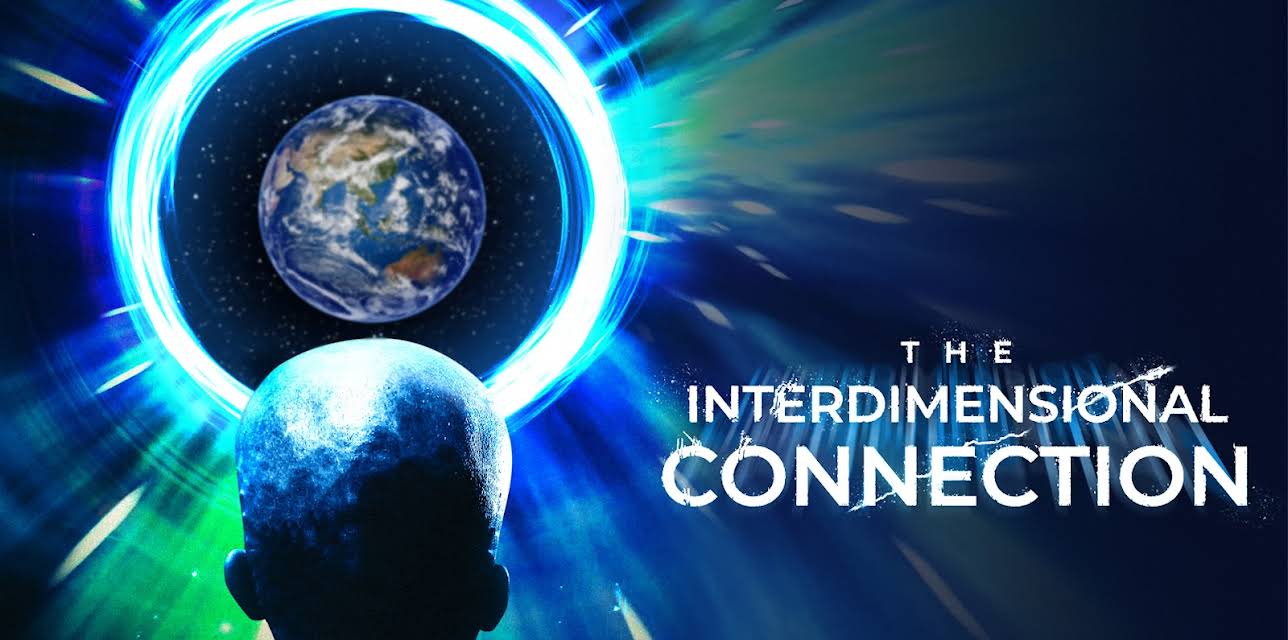 The Interdimensional Connection (2022)