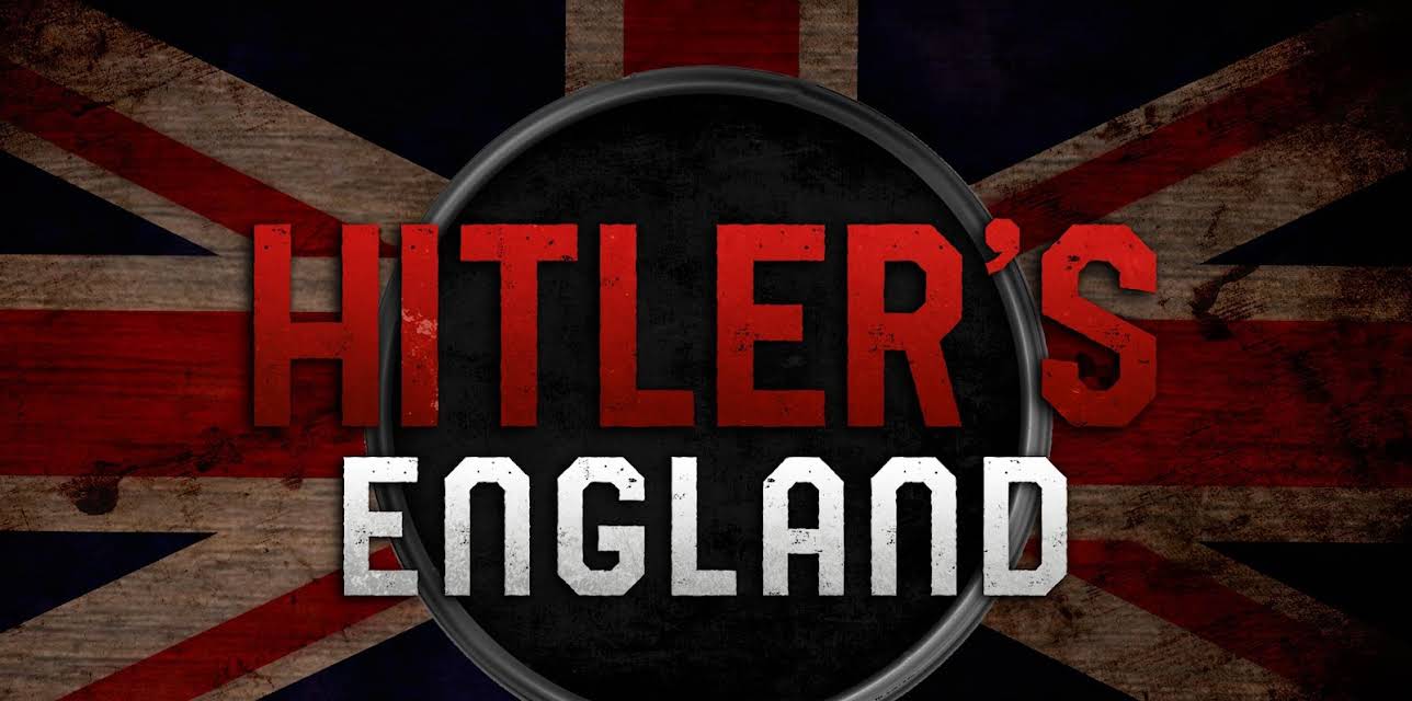 Hitler's England (2017)