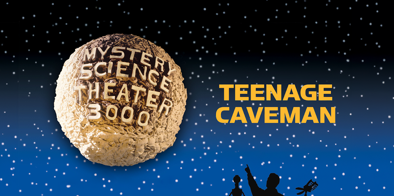 Mystery Science Theater 3000- Teenage Caveman (1988)