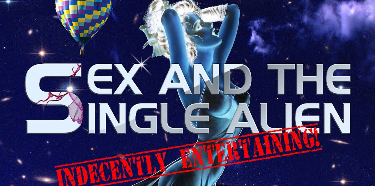 Sex and the Single Alien (2015) (2015)