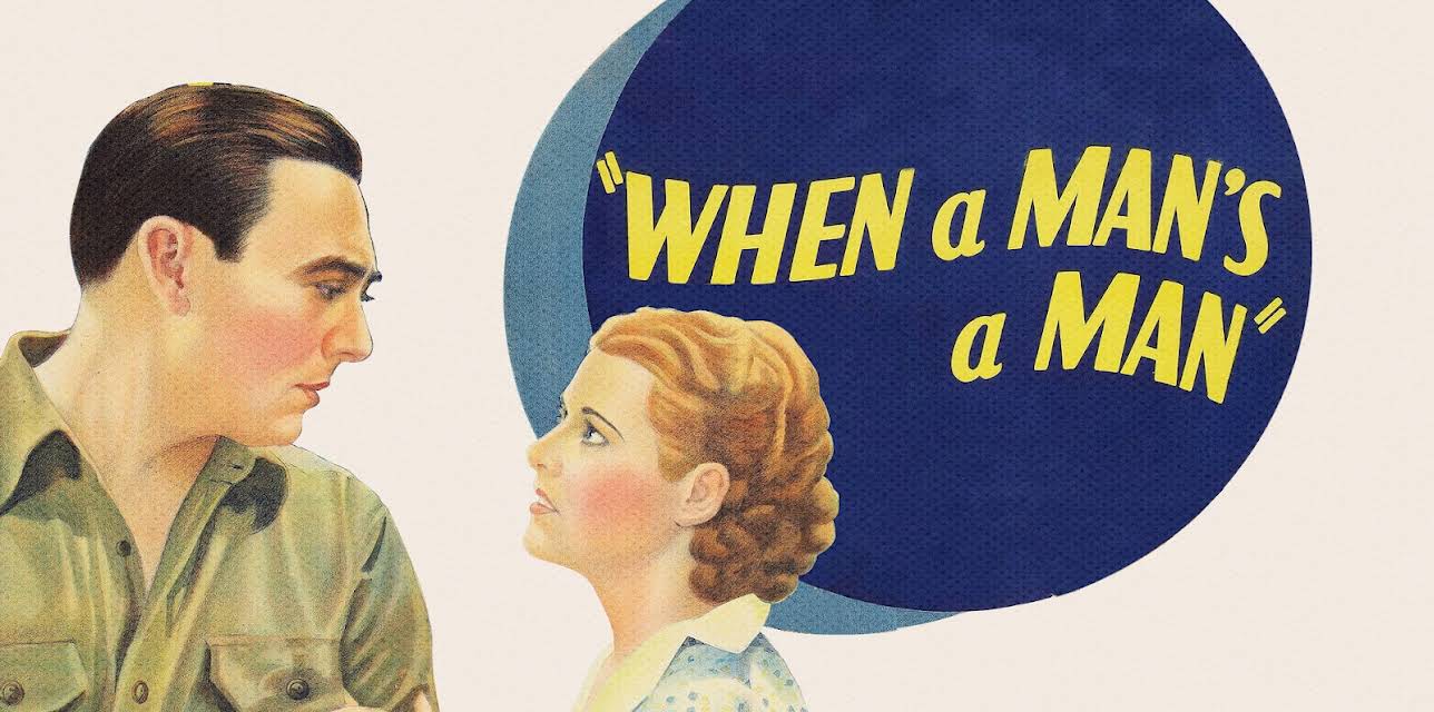 When a Man's a Man (1935)