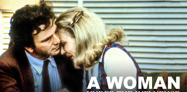 A Woman Under the Influence (1974)