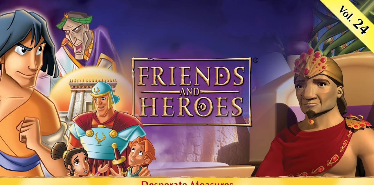 Friends and Heroes, Volume 24 - Desperate Measures