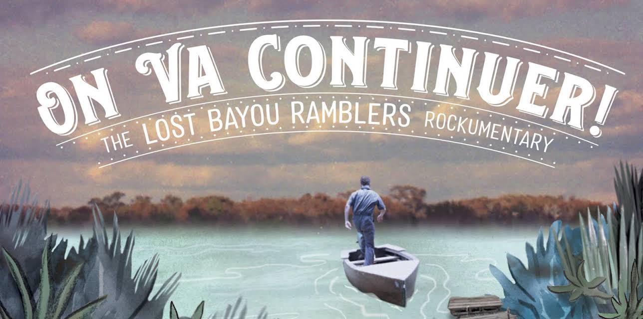 On Va Continuer! The Lost Bayou Ramblers (2019)