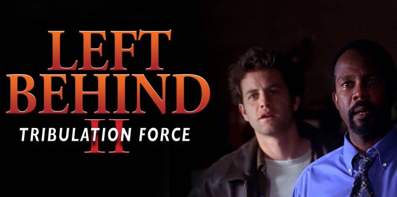 Left Behind: Tribulation Force (2002)