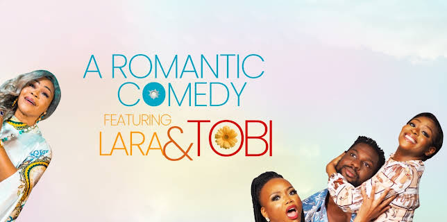 A Romantic Comedy Featuring Lara & Tobi (2022)