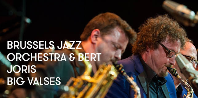 Brussels Jazz Orchestra and Bert Joris - Big Valses (2015)