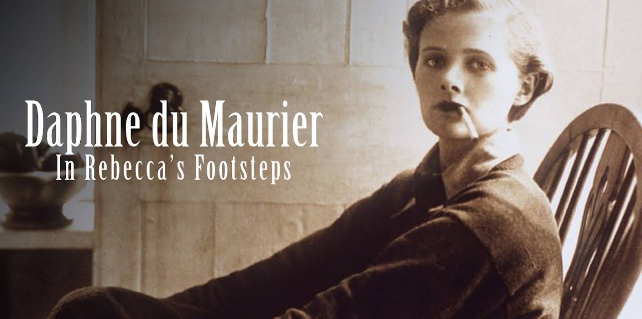 Daphné du Maurier: In Rebecca's Footsteps (2016)