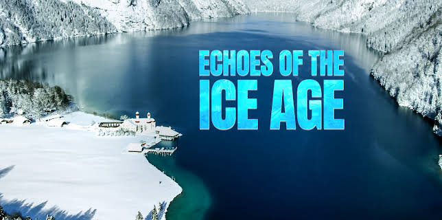 ECHOES OF THE ICE AGE (2024)