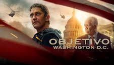 CINE: 'OBJETIVO: WASHINGTON D.C.'