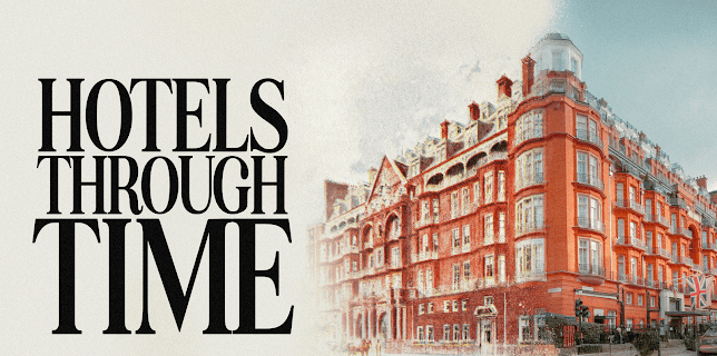 Hotels Through Time