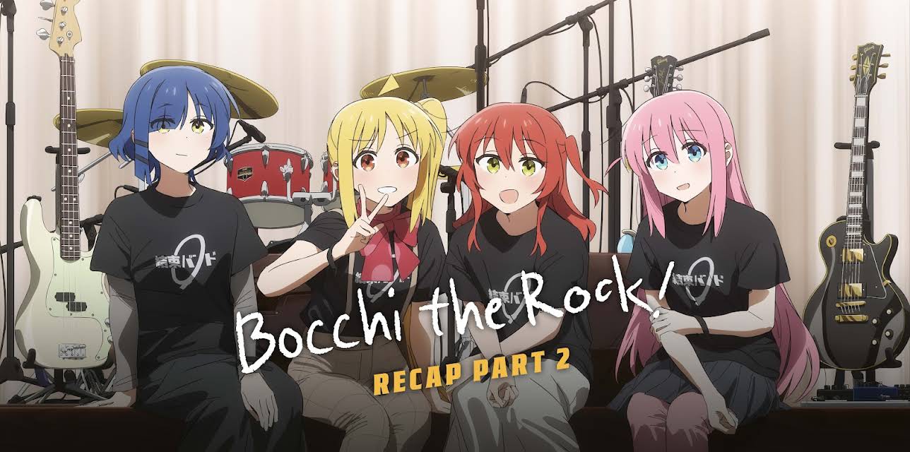 BOCCHI THE ROCK! Recap Part 2 (2024)