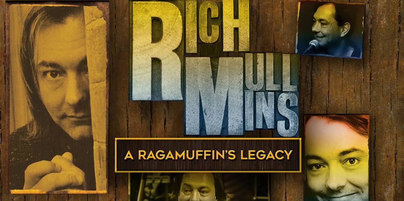 Rich Mullins - A Ragamuffin's Legacy (2015)