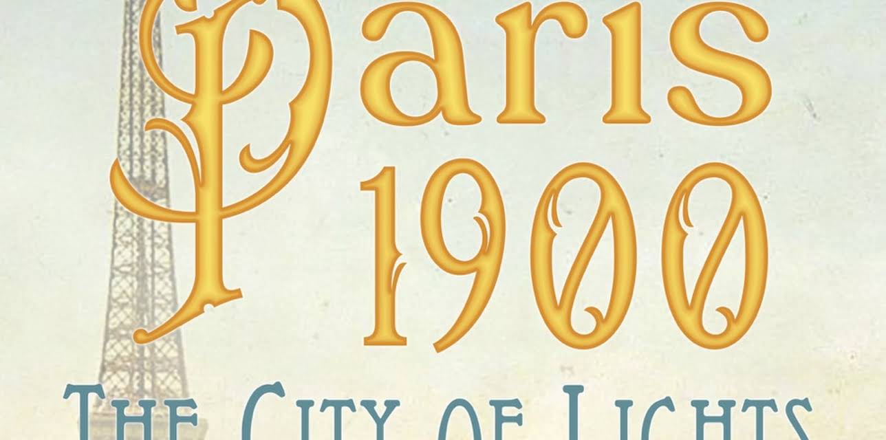 Paris 1900: The City of Lights (2019)