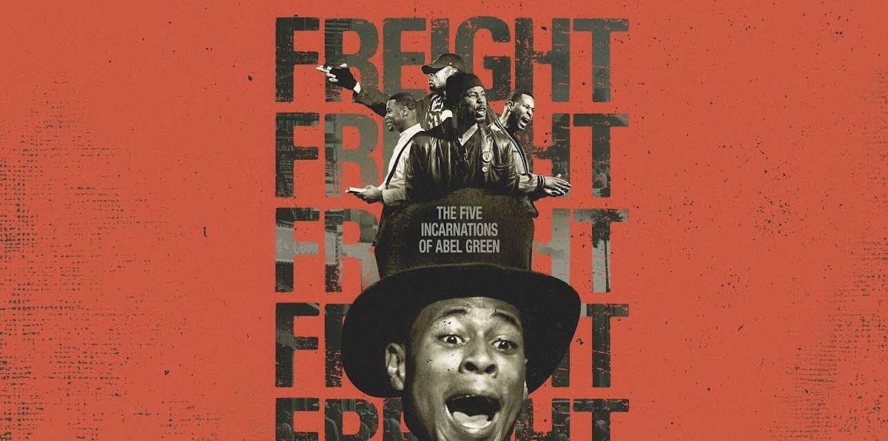 Freight: The Five Incarnations of Abel Green (2025)