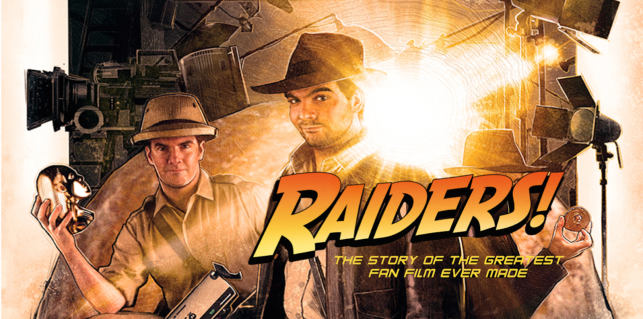 Raiders! : The Story of the Greatest Fan Film Ever Made (2016)