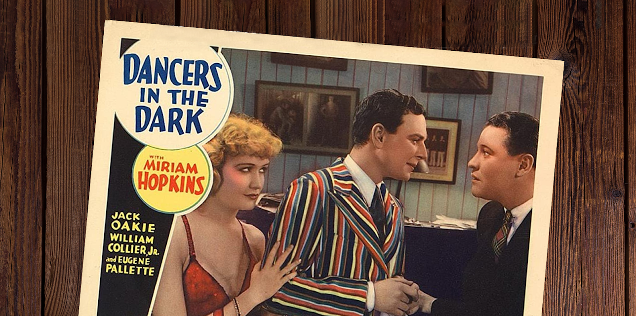 Crime Drama Gangster 1932  Film Classic Dancers in The Dark starring Miriam Hopkins and Jack Oakie (1932)