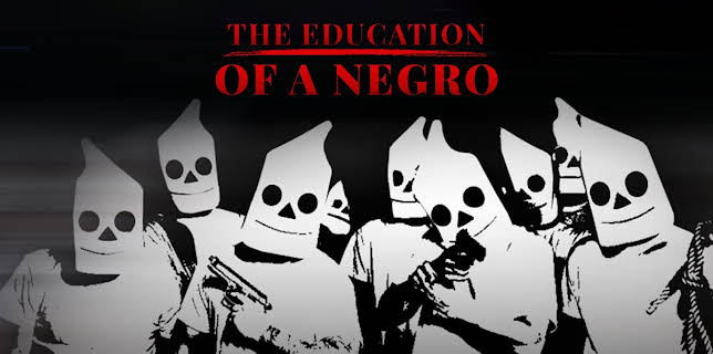 The Education of a Negro (2019)