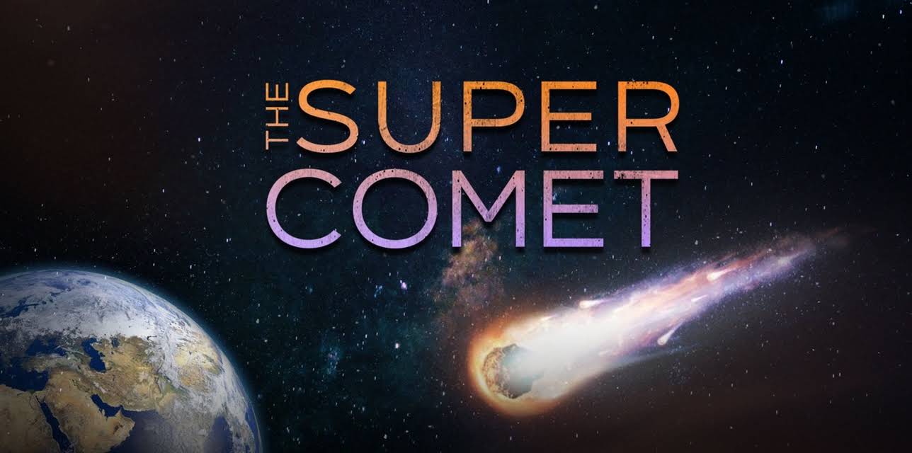 The Super Comet