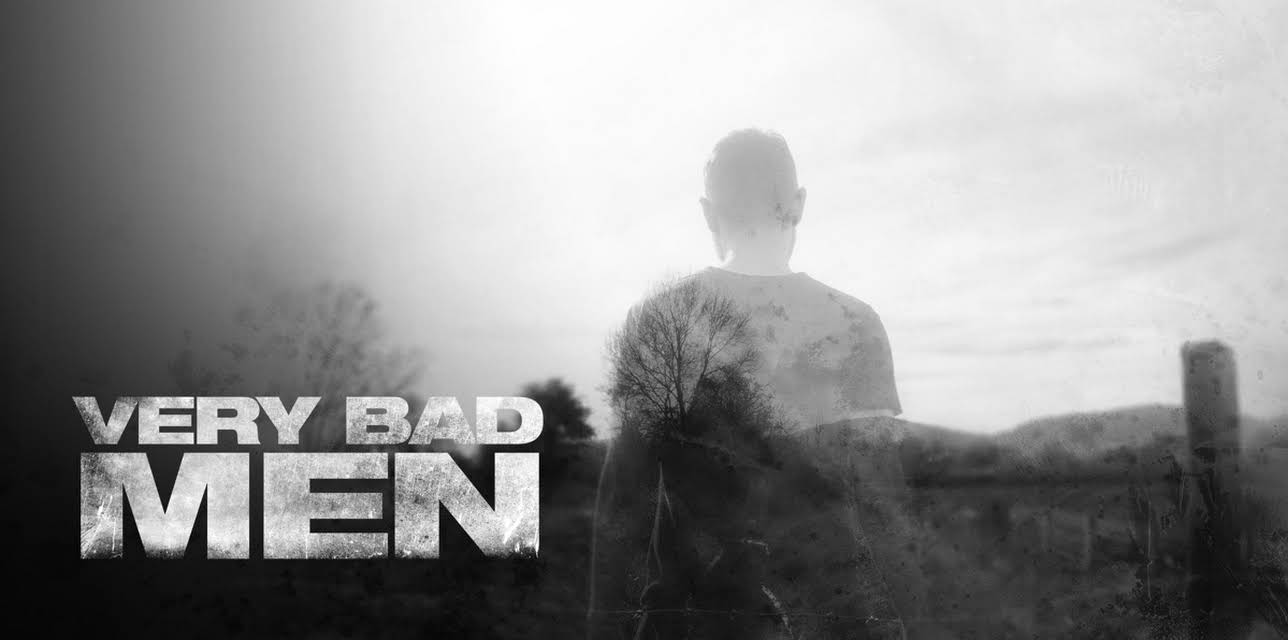 Very Bad Men