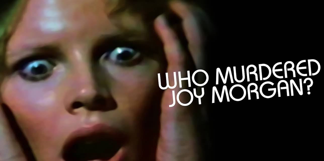 Who Murdered Joy Morgan? (1981)