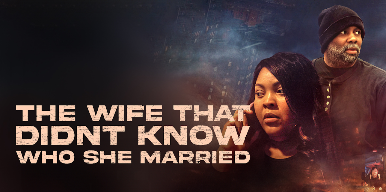 The Wife That Didn't Know She Married (2024)
