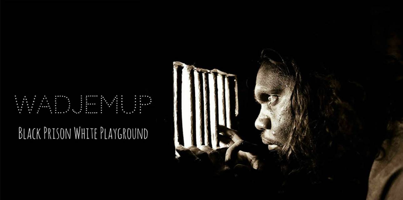 Wadjemup: Black Prison White Playground (2014)
