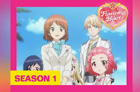 Flowering Heart: Season 1 - A hero in the sky