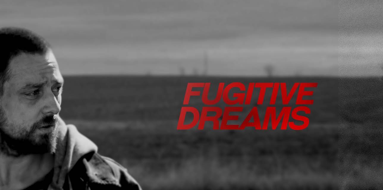 Fugitive Dreams (2026)